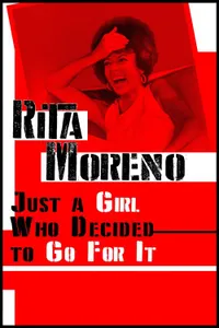 Rita Moreno: Just a Girl Who Decided to Go for It izle
