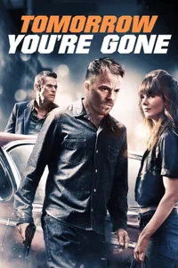 Tomorrow You're Gone izle